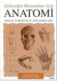 Geleceğin Ressamları için Anatomi: İnsan Formunun Dinamikleri