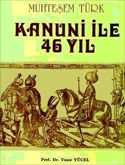 Muhteşem Türk Kanuni ile 46 Yıl