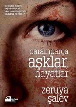 Paramparça Aşklar Hayatlar