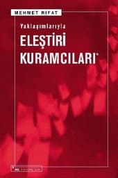 Yaklaşımlarıyla Eleştiri Kuramcıları