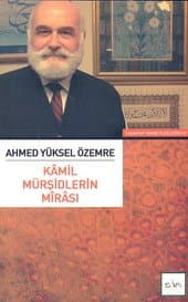 Kamil Mürşidlerin Mirası