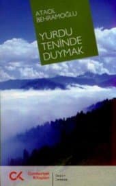 Yurdu Teninde Duymak