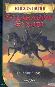 Kudüs Fatihi Selahaddin Eyyübi