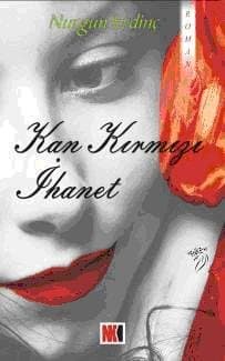 Kan Kırmızı İhanet