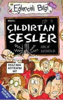 Eğlenceli Bilgi-60 (Bilim): Çıldırtan Sesler