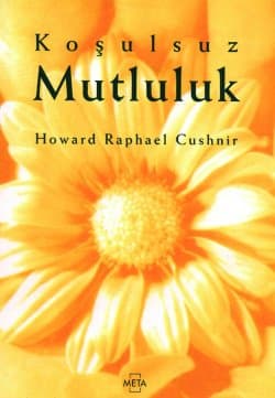 Koşulsuz Mutluluk