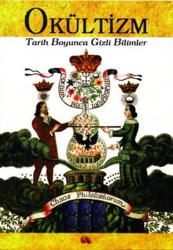 Okültizm (Tarih Boyunca Gizli Bilimler)