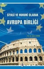 Siyasi ve Hukuki Olarak Avrupa Birliği