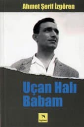 Uçan Halı Babam