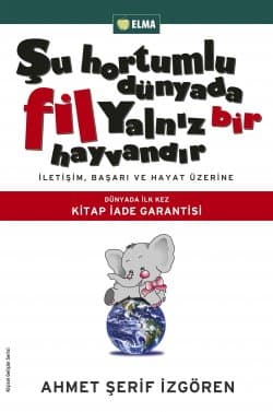 Şu Hortumlu Dünyada Fil Yalnız Bir Hayvandır