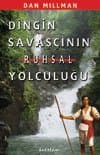 Dingin Savaşçının Ruhsal Yolculuğu