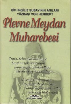 Plevne Meydan Muharebesi Bir İngiliz Subayının Anıları