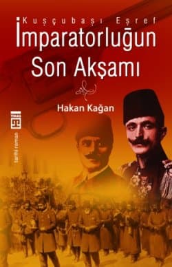İmparatorluğun Son Akşamı: Kuşçubaşı Eşref