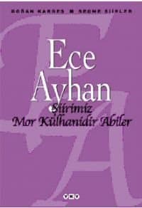 Şiirimiz Mor Külhanidir Abiler