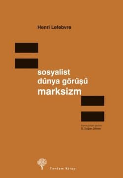 Bilimsel Sosyalist Dünya Görüşü: Marksizm