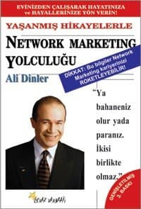 Yaşanmış Hikayelerle Network Marketing Yolculuğu
