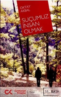 Suçumuz İnsan Olmak