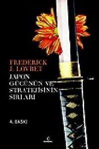 Japon Gücünün ve Stratejisinin Sırları