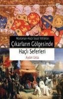 Çıkarların Gölgesinde Haçlı Seferleri