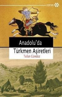 Anadolu`da Türkmen Aşiretleri