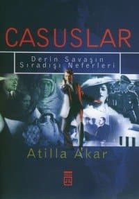 Casuslar - Derin Savaşın Sıradışı Neferleri