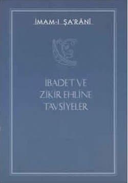 İbadet ve Zikir ehline Tavsiyeler
