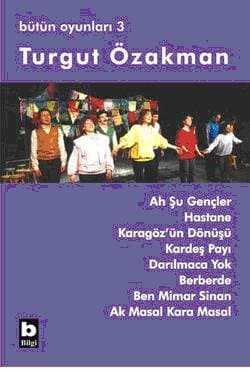 Ah Şu Gençler (Bütün Oyunları, #3)