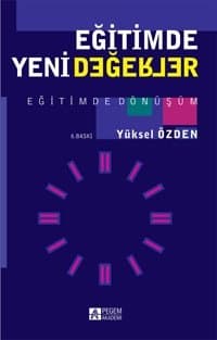 Eğitimde Yeni Değerler Eğitimde Dönüşüm