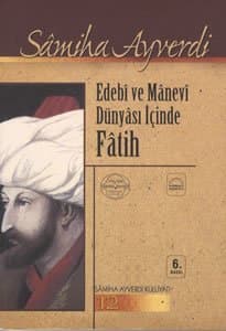 Edebi ve Manevi Dünyası İçinde Fatih