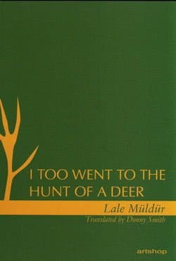 I Too Went to the Hunt of a Deer