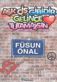 Aşk Çiş Gibidir Gelince Tutamazsın