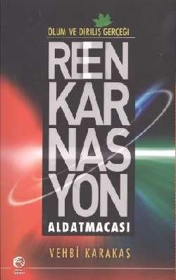 Ölüm ve Diriliş Gerçeği Reenkarnasyon Aldatmacası