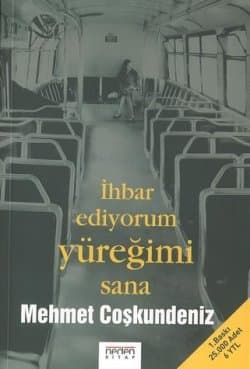 İhbar Ediyorum Yüreğimi Sana