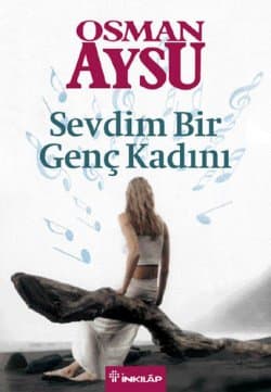 Sevdim Bir Genç Kadını