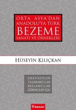 Orta Asyadan Anadoluya Türk Bezeme Sanatı Ve Örnekleri