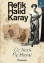 Üç Nesil Üç Hayat - Gençler İçin