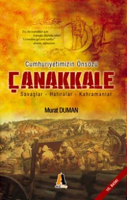 Cumhuriyetin Önsözü Çanakkale