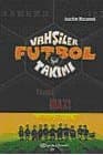 Vahşiler Futbol Takımı 7 - Füzeci Maxi