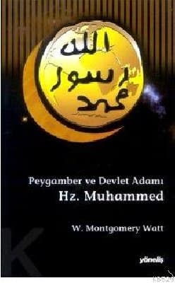 Peygamber ve Devlet Adamı Hz. Muhammed