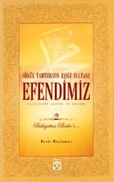 Gönül Tahtımızın Eşsiz Sultanı Efendimiz (S.A.V) - 2