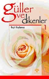 Güller ve Dikenler -1