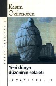 Yeni Dünya Düzeninin Sefaleti