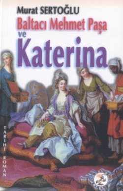 Baltacı Mehmet Paşa ve Katerina