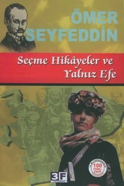Seçme Hikayeler ve Yalnız Efe