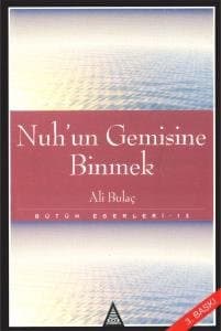 Nuh'un Gemisine Binmek