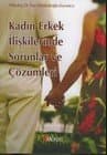 Kadın Erkek İlişkilerinde Sorunlar ve Çözümleri