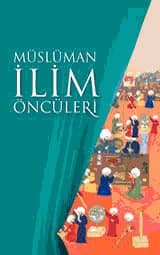 Müslüman İlim Öncüleri