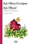 Aşk Olsun Çocuğum Aşk Olsun