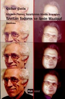 Göçmen Fransız Yazarlarının Kimlik Arayışları: Tzvetan Todorov ve Amin Maalouf