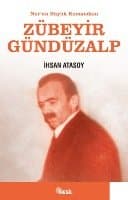 Nur`un Büyük Kumandanı / Zübeyir Gündüzalp